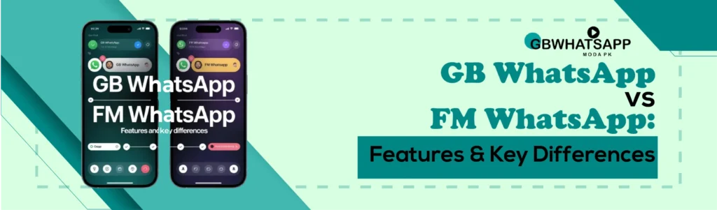 gb whatsapp vs fm whatsapp